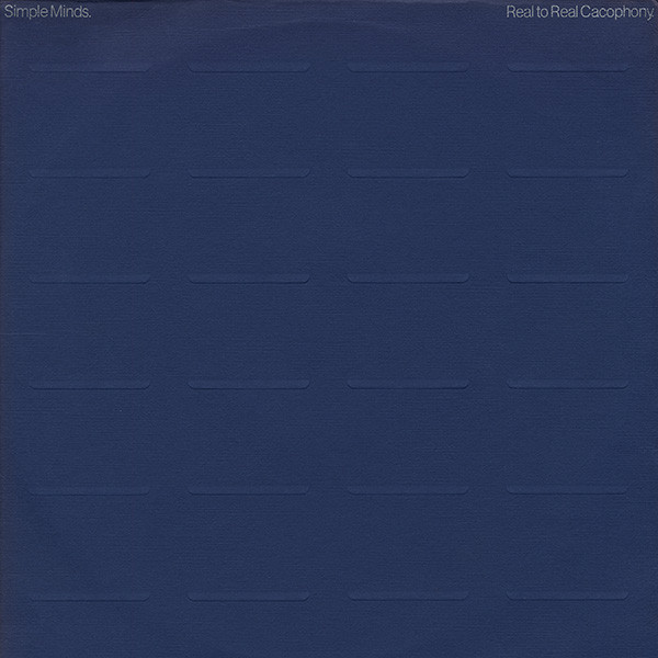 Simple Minds — Real To Real Cacophony
