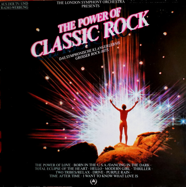 London Symphony Orchestra With The Royal Choral Society — The Power Of Classic Rock