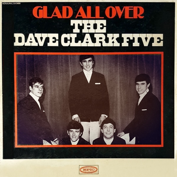 The Dave Clark Five — Glad All Over