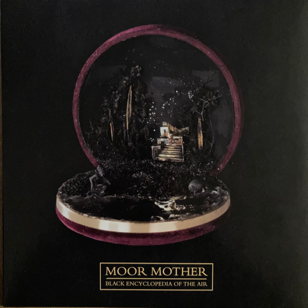 Moor Mother — Black Encyclopedia Of The Air