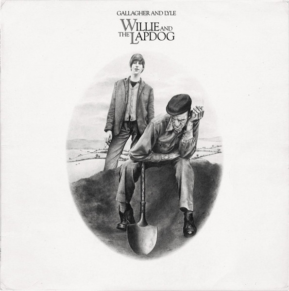 Gallagher & Lyle — Willie And The Lapdog