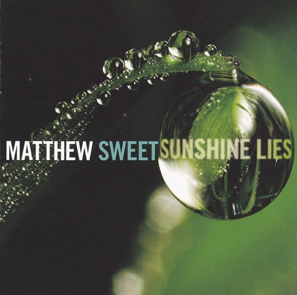 Matthew Sweet — Sunshine Lies