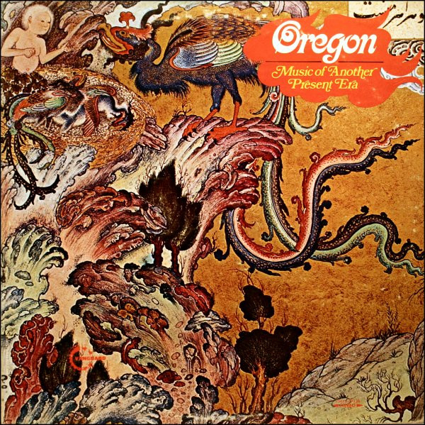 Oregon — Music Of Another Present Era