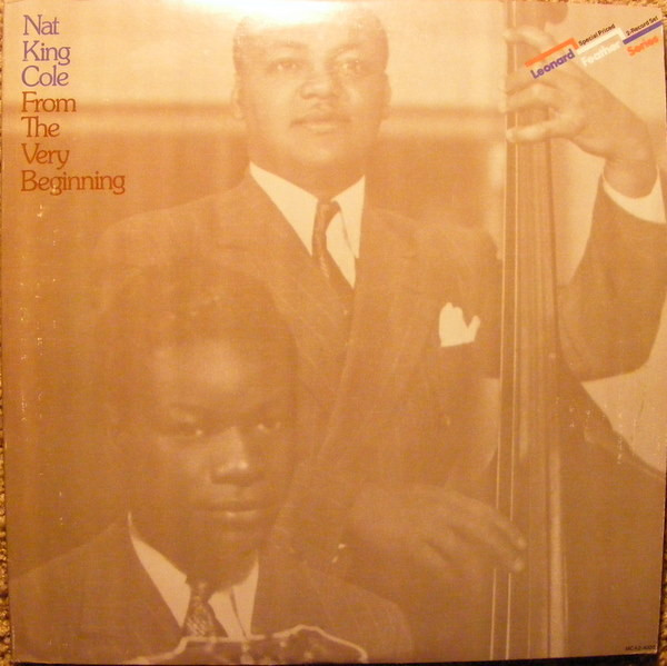 Nat King Cole — From The Very Beginning