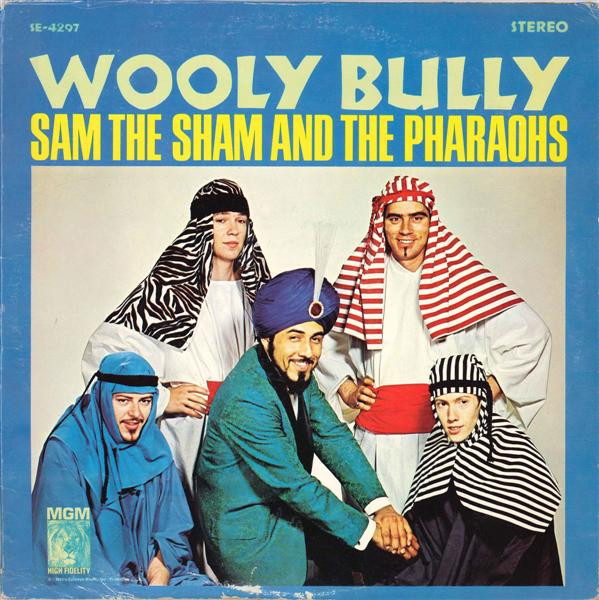 Sam The Sham & The Pharaohs — Wooly Bully