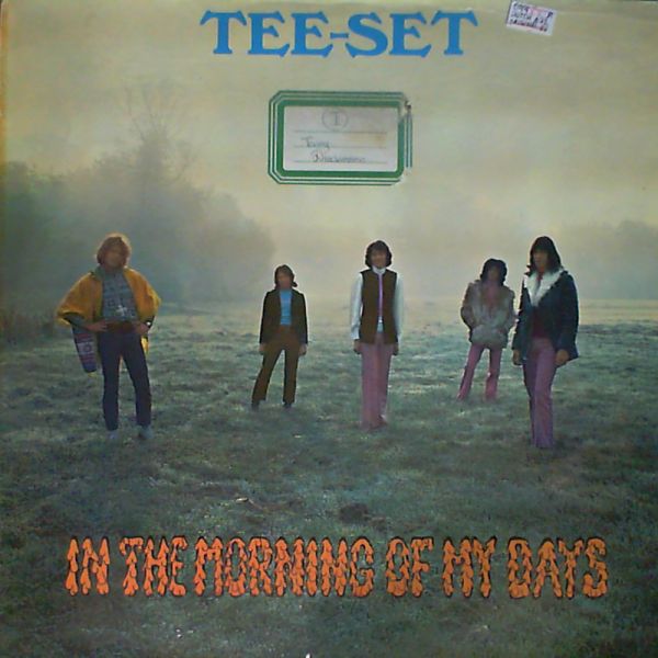 Tee-Set — In The Morning Of My Days