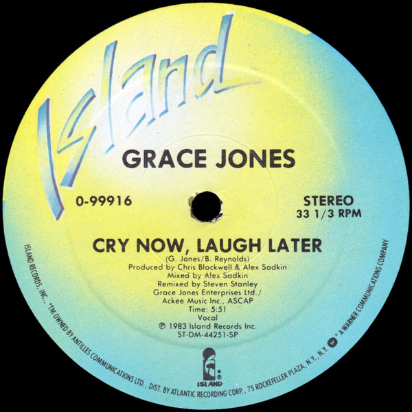 Grace Jones — Cry Now, Laugh Later