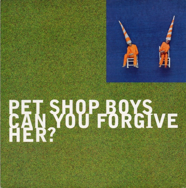 Pet Shop Boys — Can You Forgive Her?