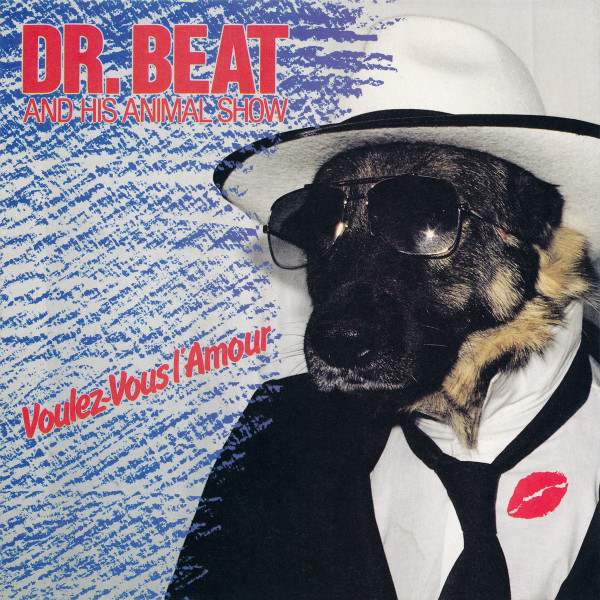Dr. Beat & His Animal Show — Voulez-Vous L'Amour