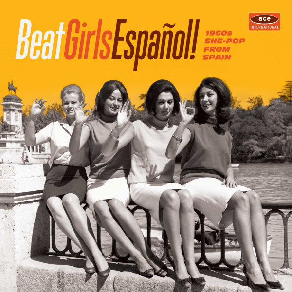 Various — Beat Girls Español! (1960s She-Pop From Spain)