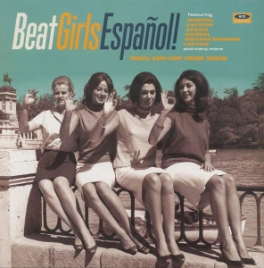 Various — Beat Girls Espanol! (1960s She-Pop From Spain)
