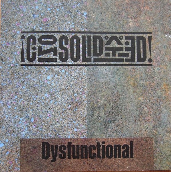 Consolidated — Dysfunctional