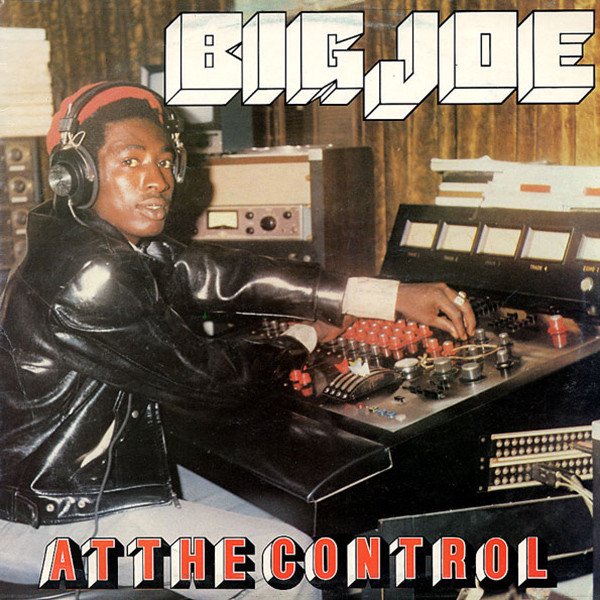 Big Joe — At The Control