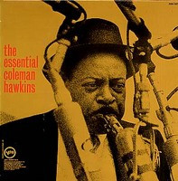 Coleman Hawkins — The Essential Coleman Hawkins