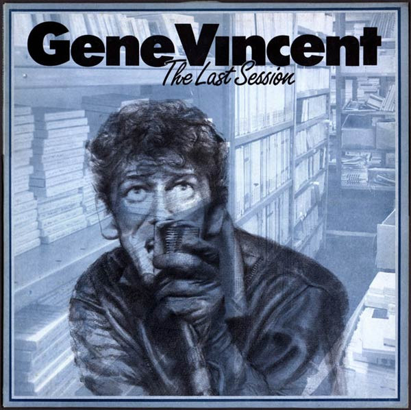 Gene Vincent — The Last Session