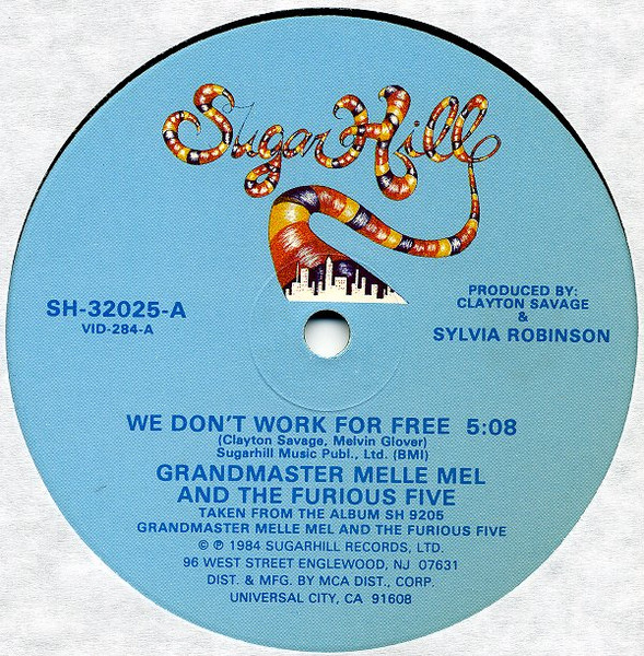 Grandmaster Melle Mel & The Furious Five — We Don't Work For Free