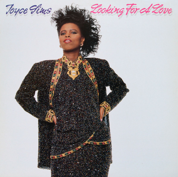 Joyce Sims — Looking For A Love