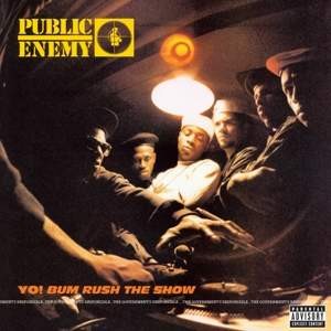 Public Enemy — Yo!  Bum Rush The Show