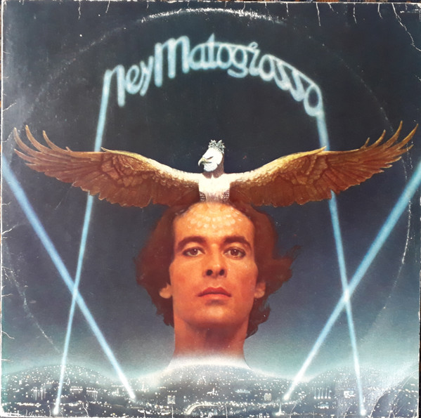 Ney Matogrosso — Ney Matogrosso