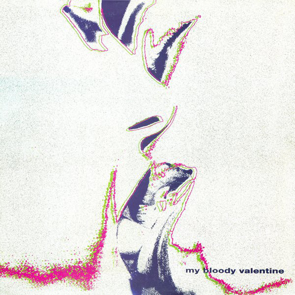 My Bloody Valentine — My Bloody Valentine