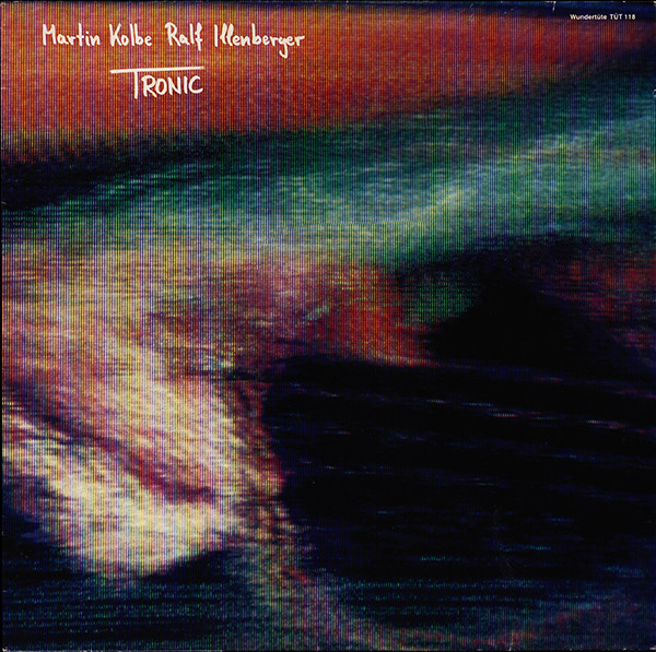 Martin Kolbe / Ralf Illenberger — Tronic