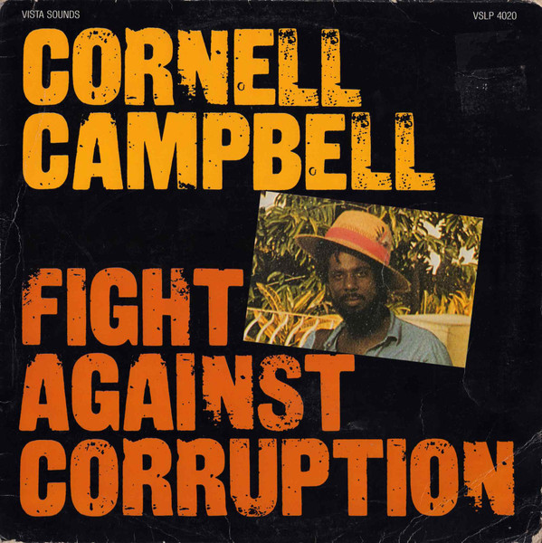 Cornell Campbell — Fight Against Corruption