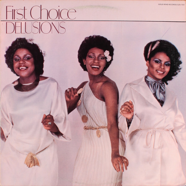 First Choice — Delusions
