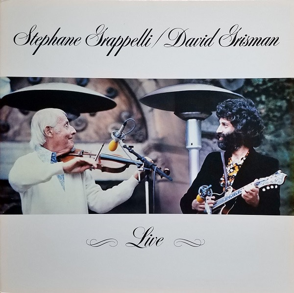 Stéphane Grappelli / David Grisman — Live