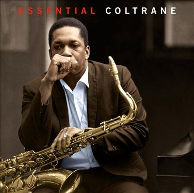 John Coltrane — Essential Coltrane