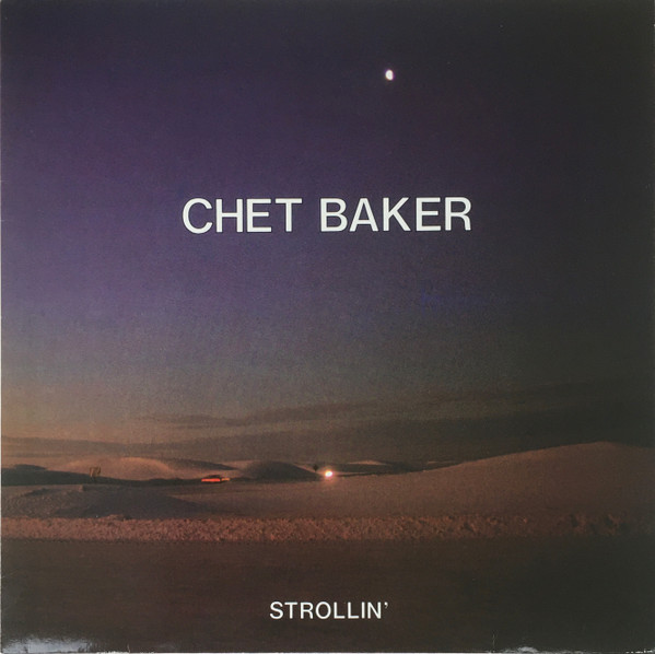 Chet Baker — Strollin'