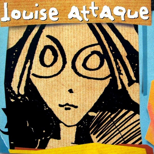 Louise Attaque — Louise Attaque