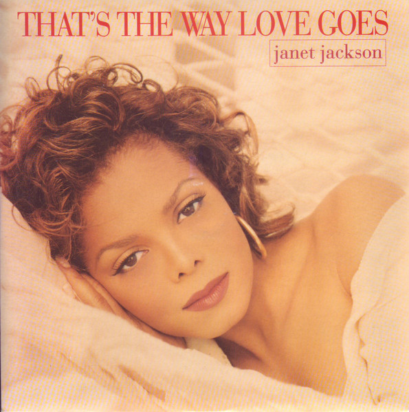 Janet Jackson — That's The Way Love Goes