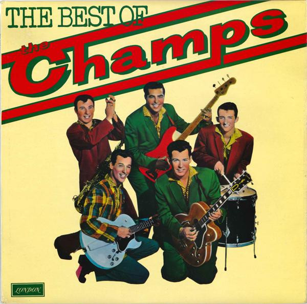 The Champs — The Best Of The Champs