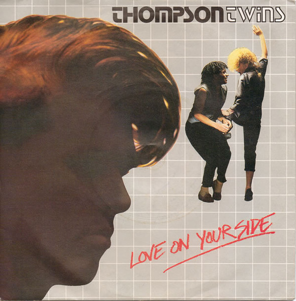 Thompson Twins — Love On Your Side (Rap Boy Rap)