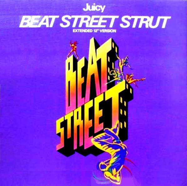 Juicy — Beat Street Strut