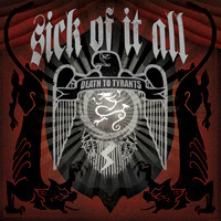 Sick Of It All — Death To Tyrants