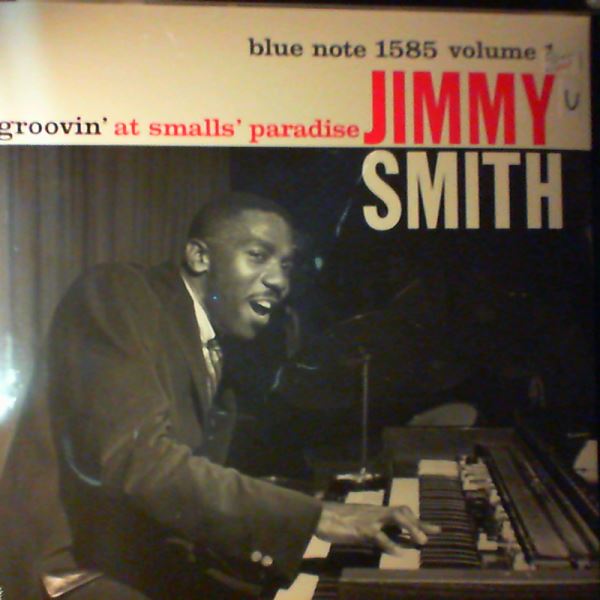 Jimmy Smith — Groovin' At Smalls Paradise