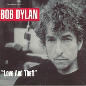Bob Dylan — "Love And Theft"