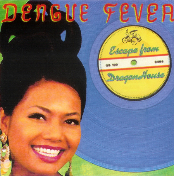 Dengue Fever — Escape From Dragon House
