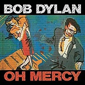 Bob Dylan — Oh Mercy