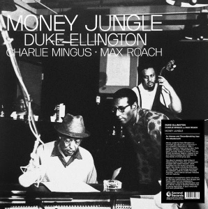 Duke Ellington , Charles Mingus , Max Roach — Money Jungle