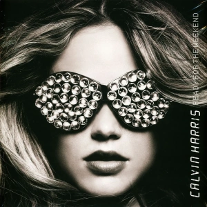Calvin Harris — Ready For The Weekend