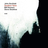 John Scofield, Bill Stewart, Steve Swallow — Swallow Tales