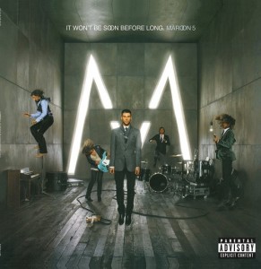 Maroon 5 — It Won't Be Soon Before Long