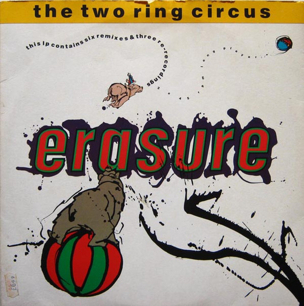 Erasure — The Two Ring Circus