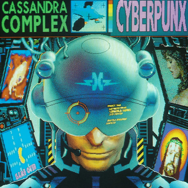 The Cassandra Complex — Cyberpunx