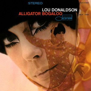 Lou Donaldson — Alligator Bogaloo