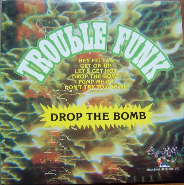 Trouble Funk — Drop The Bomb