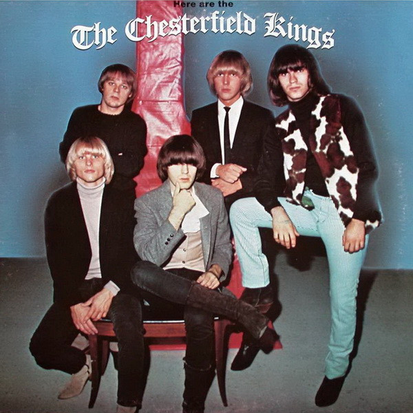 The Chesterfield Kings — Here Are The Chesterfield Kings