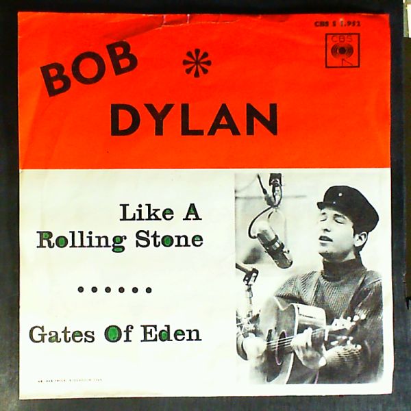 Dylan Bob — Like A Rolling Stone - Gates Of Eden